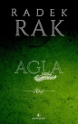 Trylogia Alef. Tom 1. Agla. Alef - Radek Rak