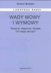 Wady mowy i wymowy + karty - Antoni Balejko