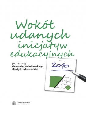 Wokół udanych inicjatyw edukacyjnych - <br />