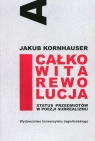 Całkowita rewolucja Status przedmiotów w poezji surrealizmu Kornhauser Jakub
