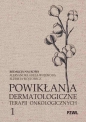 Powikłania dermatologiczne terapii onkologicznych Część I - Elżbieta Wójtowicz, Aleksandra Grela-Wojewoda