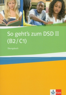 So geht's zum DSD II Ubungsbuch - Brewińska Ewa, Buchner Holm, Świerczyńska Elżbieta<br />