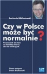 Czy w Polsce może być normalnie? Michałowski Bartłomiej