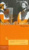 Wielkie biografie Tom 14 Toulouse-Lautrec Biografia Frey Julia