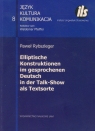 Elliptische Konstruktionen im gesprochenen Deutsch in der Talk-Show als Rybszleger Paweł