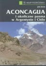  Aconcaguai okoliczne pasma w Argentynie i Chile