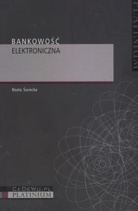 Bankowość elektroniczna - Świecka Beata