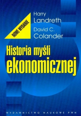 Historia myśli ekonomicznej - Landreth Harry, Colander David C.