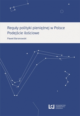 Reguły polityki pieniężnej w Polsce - Baranowski Paweł