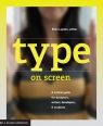 Type on Screen A Critical Guide for designers, writers, developers and Lupton Ellen