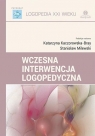 Wczesna interwencja logopedyczna Katarzyna Kaczorowska-Bray, Stanisław Milewski