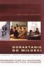 Dorastanie do miłości. Scenariusze zajęć (CD)