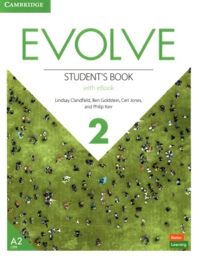 Evolve Level 2 Student's Book With eBook - Ben Goldstein, Ceri Jones, Clandfield Lindsay, Philip Kerr