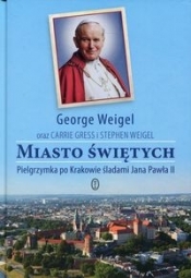 Miasto świętych - George Weigel