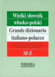 Wielki słownik włosko-polski Tom 4 Sf-Z - Sikora Penazzi Jolanta, Cieśla Hanna, Jamrozik Elżbieta, Łopieńska Ilona