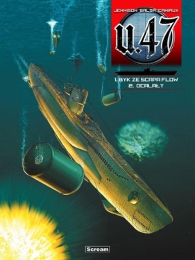 U-47 - Tomy 1-2 - Byk ze Scapa Flow/ Ocalały - Mark Jennison