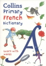 Collins Primary French Dictionary: Learn with words Maria Herbert-Liew