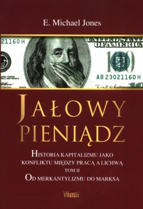 Jałowy pieniądz Tom 2 - E. Michael Jones