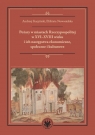  Pożary w miastach Rzeczypospolitej w XVI-XVIII wieku i ich następstwa