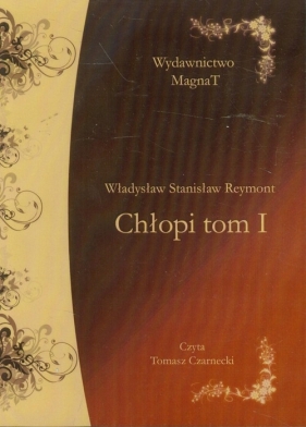 Chłopi Tom 1 (Audiobook) - Reymont Władysław Stanisław<br />