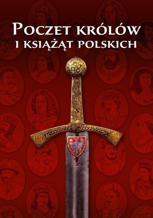 Poczet Królów i Książąt Polskich