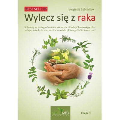 Wylecz się z raka T.1