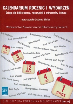Kalendarium rocznic i wydarzeń - Bilska Grażyna