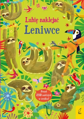 Lubię naklejać. Leniwce - Kirsteen Robson