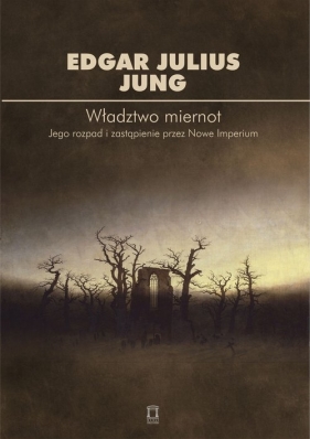 Władztwo miernot - Jung Edgar Julius 