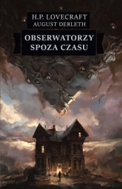 Obserwatorzy spoza czasu - Howard Phillips Lovecraft