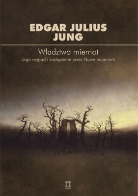 Władztwo miernot - Edgar Julius Jung