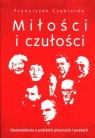 Miłości i czułości Opowiadania o polskich pisarzach i poetach Franciszek Czekierda