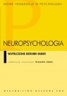 Neuropsychologia Współczesne kierunki badań Krzysztof Jodzio