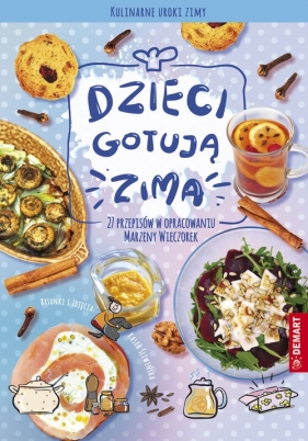 Dzieci gotują zimą - Górska Agnieszka