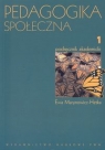 Pedagogika społeczna Tom 1  Marynowicz-Hetka Ewa