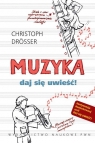 Muzyka Daj się uwieść!  Drosser Christoph