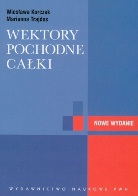 Wektory pochodne całki - Korczak Wiesława, Trajdos Marianna