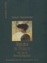 Sztuka w Polsce od I do III Rzeczypospolitej Tadeusz Chrzanowski