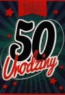 Karnet 50 Urodziny B6 mix wzorów GM
