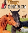 Dorota Kozińska opowiada o koniach w.2 Dorota Kozińska