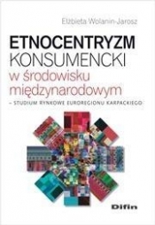 Etnocentryzm konsumencki w środowisku międzynarodowym