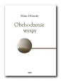 Obchodzenie wyspy - Milan Děžinský