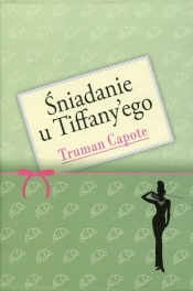 Śniadanie u Tiffany'ego - Capote Truman