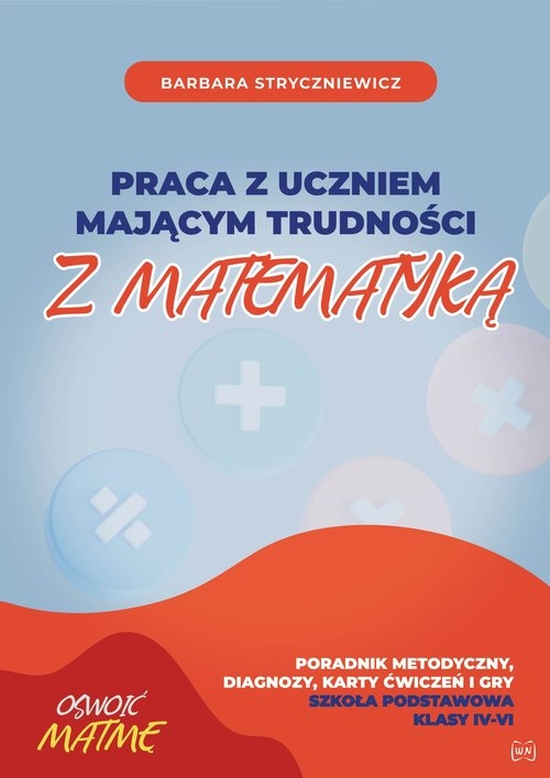 Praca z uczniem mającym trudności z matematyką