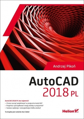 AutoCAD 2018 PL - Pikoń Andrzej