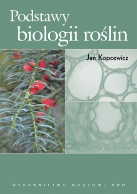 Podstawy biologii roślin - Kopcewicz Jan