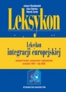 Leksykon integracji europejskiej + CD Ruszkowski Janusz, Górnicz Ewa, Żurek Marek