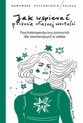 Jak wspierać poczucie własnej wartości - Opracowanie zbiorowe