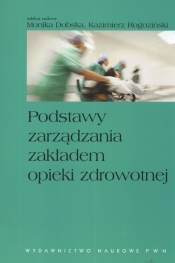 Podstawy zarządzania zakładem opieki zdrowotne