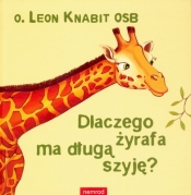 Dlaczego żyrafa ma długą szyję - Knabit Leon